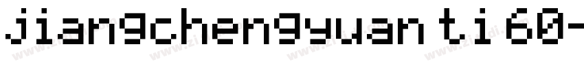 jiangchengyuan ti 60字体转换